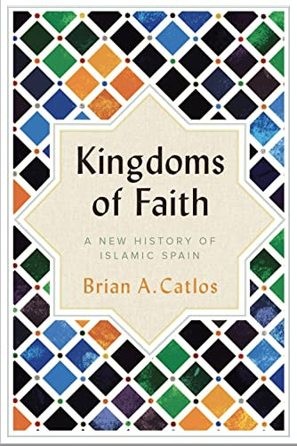 Libro Kingdoms Of Faith: A New History Of Islamic Spain De C