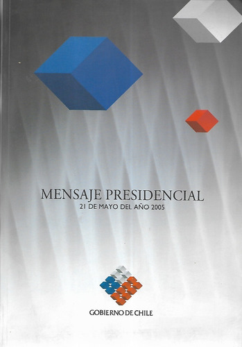 Mensaje Presidencial 21 Mayo 2005
