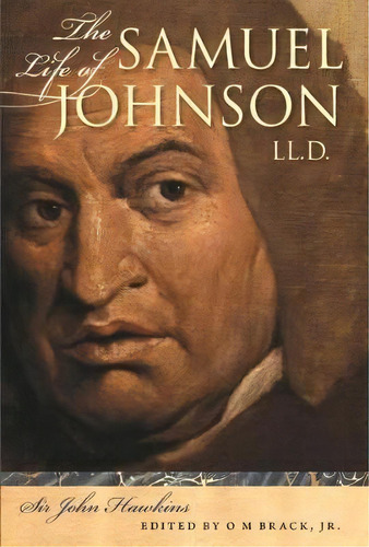 The Life Of Samuel Johnson, Ll.d., De Sir John Hawkins. Editorial University Georgia Press, Tapa Dura En Inglés