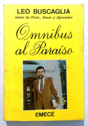 Omnibus Al Paraiso - Leo Buscaglia - Ed. Emecé