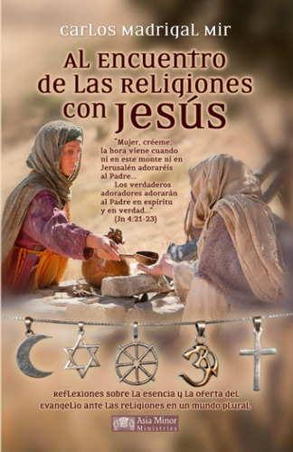 Libro: Al Encuentro De Las Religiones Con Jesús: Reflexiones