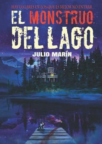 El Monstruo Del Lago - Marin Garcia, Julio, De Marín García, Julio. Editorial Independently Published En Español