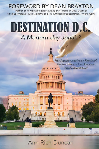 Destination D.c.: A Modern-day Jonah?, De Duncan, Ann Rich. Editorial Xulon Pr, Tapa Blanda En Inglés