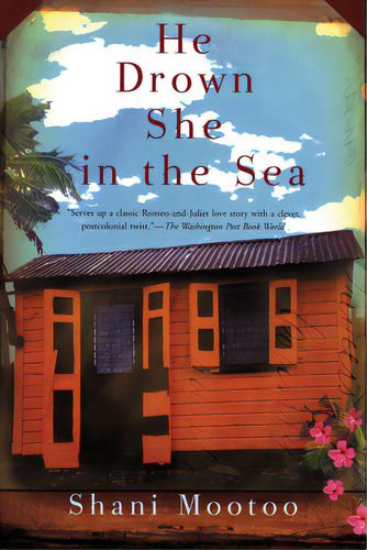 He Drown She In The Sea, De Mootoo, Shani. Editorial Grove Atlantic, Tapa Blanda En Inglés