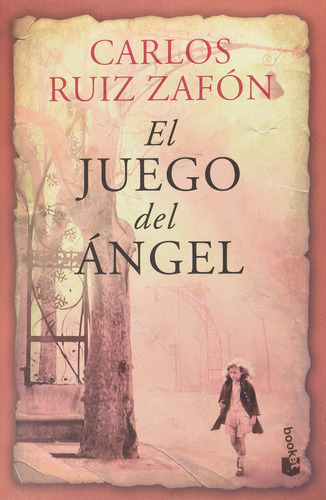 Libro El Juego Del Ángel - Carlos Ruiz Zafón - Booket