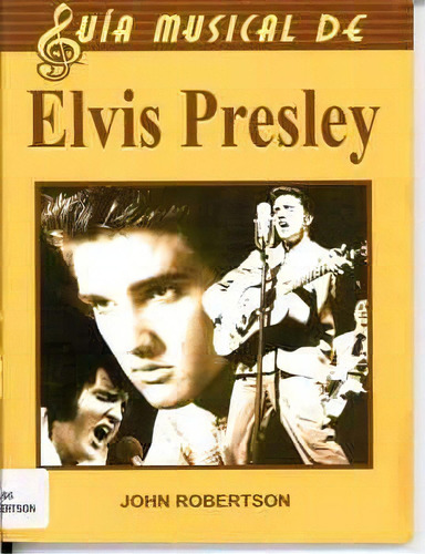 Gua Musical De Elvis Presley, De Robertson, John. Editorial Tomo