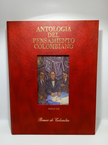 Antología Del Pensamiento Colombiano - Banco De Colombia