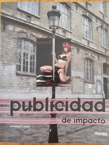 Publicidad De Impacto - Eva Minguet Camara / Monsa