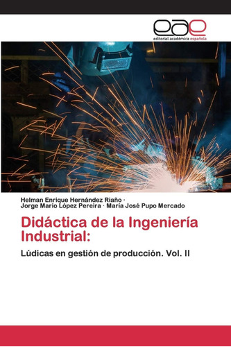 Libro: Didáctica De La Ingeniería Industrial:: Lúdicas En Ge