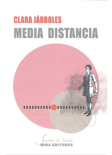 Media Distancia - Jarboles Pellejero, Clara