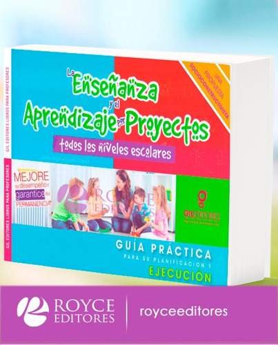 La Enseñanza Y El Aprendizaje Por Proyectos