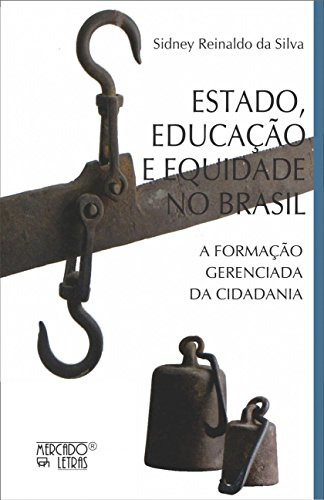 Libro Estado Educaço E Equidade No Brasil A Formaço Gerenc