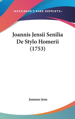 Libro Joannis Jensii Senilia De Stylo Homerii (1753) - Je...
