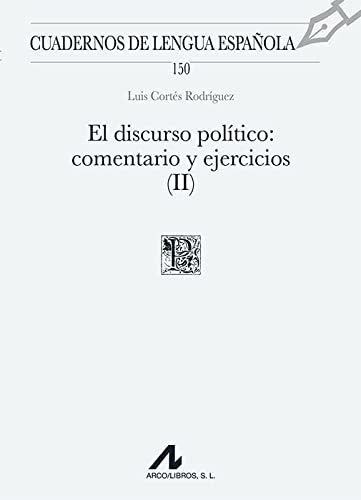El Discurso Politico Ii - Cortes Rodriguez Luis