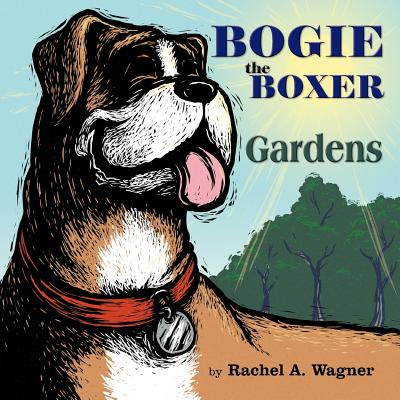 Libro Bogie The Boxer: Gardens - Wagner, Rachel A.