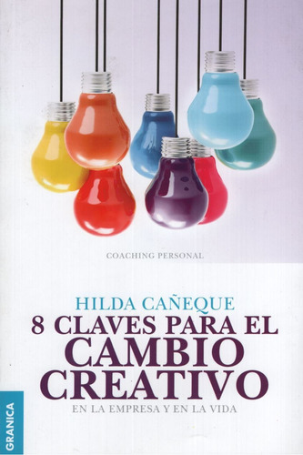 8 Claves Para El Cambio Creativo 