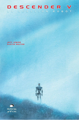 Descender 5. La Rebelion De Los Robots