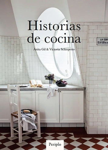 Historias De Cocina - Anita Gil