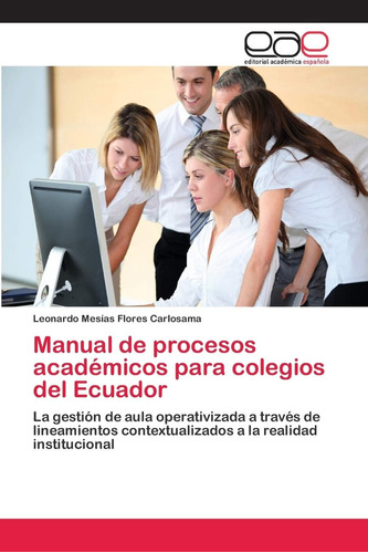Libro: Manual De Procesos Académicos Para Colegios Del La De