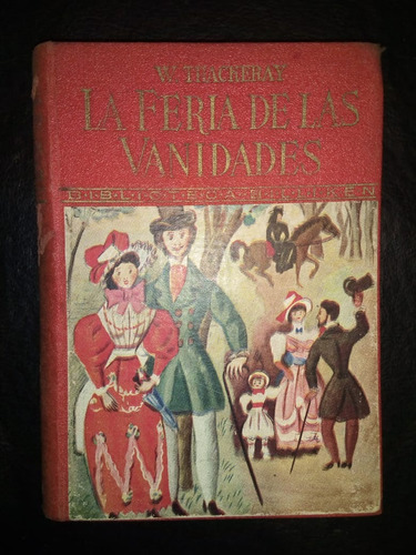 La Feria De Las Vanidades William Thackeray Billiken 