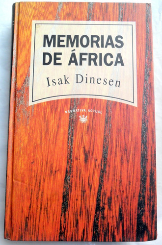 Memorias De África - Isak Dinesen * Vers. Completa Tapa Dura