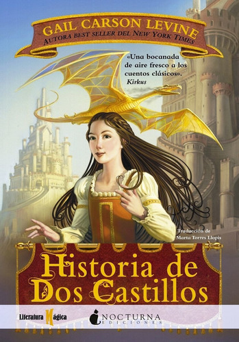 Historia De Dos Castillos - Gail Carson Levine