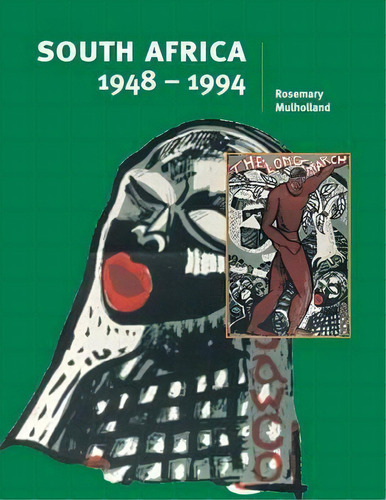 Cambridge History Programme Key Stage 4: South Africa 1948-1994, De Rosemary Mulholland. Editorial Cambridge University Press, Tapa Blanda En Inglés