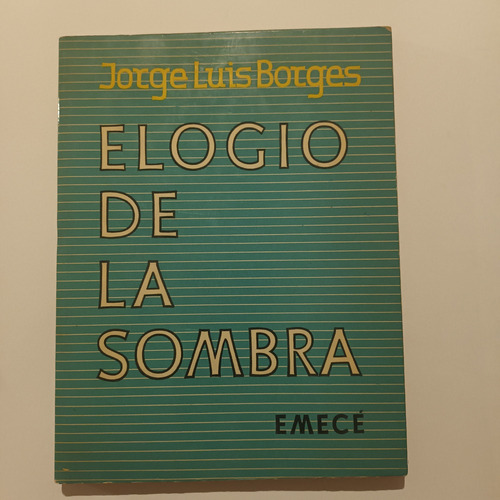 Elogio De La Sombra, Jorge Luis Borges, Emecé 