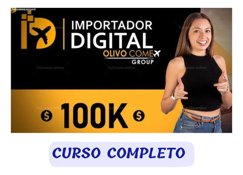  Importador Digital 100k  Olivo Comex Group Pack 2023-2022