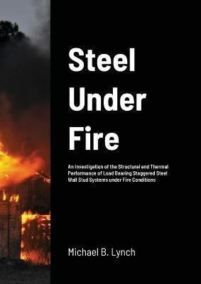 Libro Steel Under Fire : An Investigation Of The Structur...