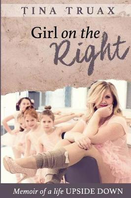 Libro Girl On The Right : Memoir Of A Life Upside Down - ...