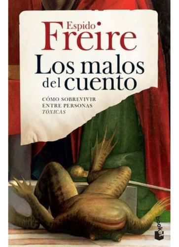 Libro: Malos De Los Cuentos, Los. Como Sobrevivir Entre Pers