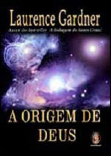Origem De Deus, De Gardner Laurence. Editora Madras, Capa Mole Em Português