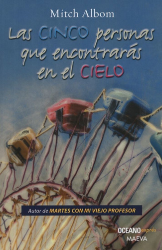 Las Cinco Personas Que Encontraras En El Cielo - Mitch Albom