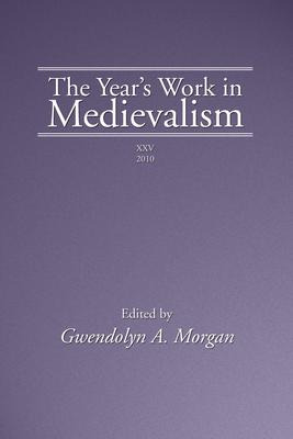 Libro The Year's Work In Medievalism, 2010 - Gwendolyn Mo...