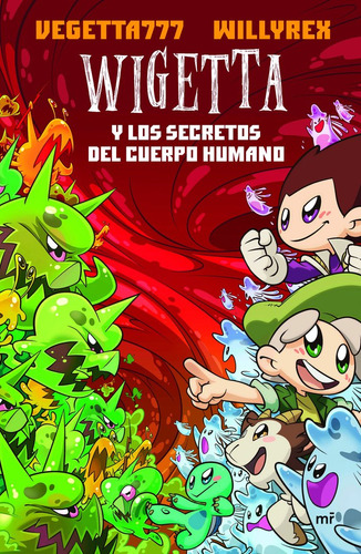 9. Wigetta Y Los Secretos Del Cuerpo Humano (libro Original)