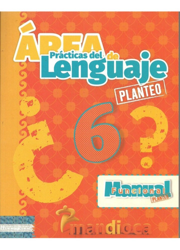 Area Planteo Lengua 6 (novedad 2017) -