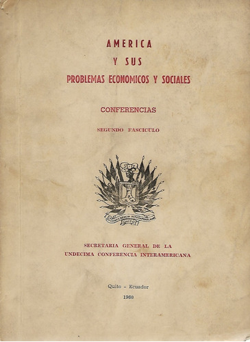 América Y Sus Problemas Económicos Y Sociales / Quito 1960