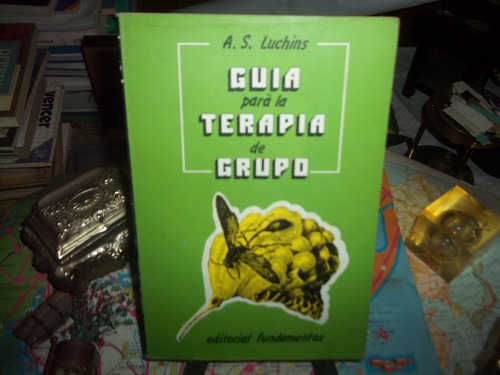 Guía Para La Terapia De Grupo.