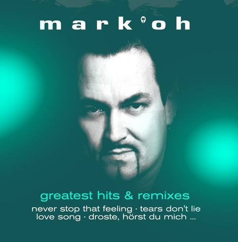 Mark 'oh - Greatest Hits & Remixes 2cd's 2018 Dj Euromaster