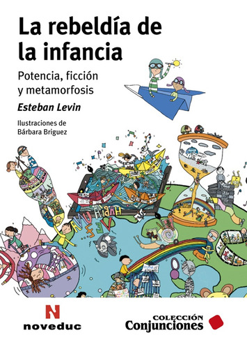 Rebeldia De La Infancia, La - Levin, Esteban