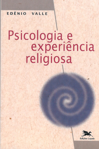 Psicologia e experiência religiosa, de Valle, Edênio. Editora Associação Nóbrega de Educação e Assistência Social, capa mole em português, 1998