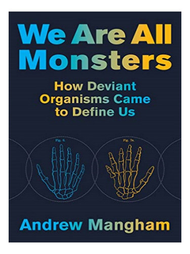 We Are All Monsters - Andrew Mangham. Eb03