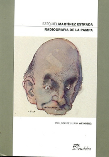 Radiografia De La Pampa - Martinez Estrada , Ezequiel