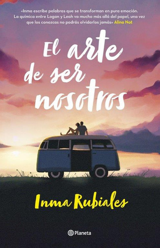 El Arte De Ser Nosotros, De Inma Rubiales. Editorial Grupo Planeta, Tapa Blanda, Edición 2023 En Español