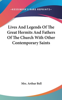 Libro Lives And Legends Of The Great Hermits And Fathers ...