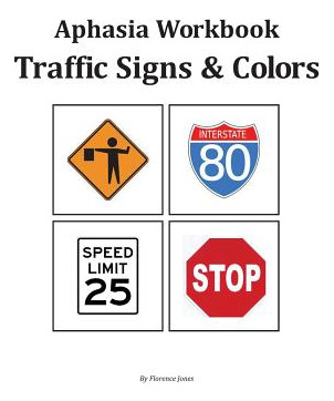 Libro Aphasia Workbook - Traffic Signs & Colors - Jones, ...