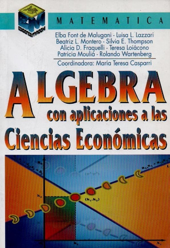 Libro Álgebra Con Aplicaciones A Las Ciencias Económicas 