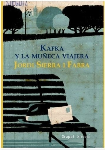 Kafka Y La Muñeca Viajera - Jordi Sierra I Fabra