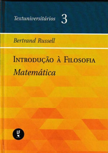Introdução A Filosofia Matemática, De Russel, Bertrand. Editora Livraria Da Fisica - Lf, Capa Mole Em Português